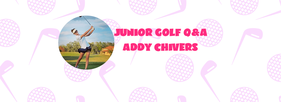 Addy Chivers Junior Golf